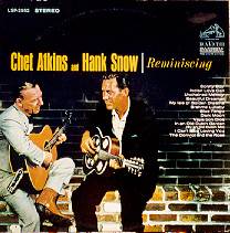 Chet Atkins : Reminiscing (with Hank Snow)